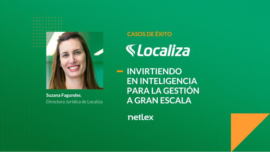 Vea cómo Localiza, una de las plataformas de movilidad más grandes del mundo, aportó más eficiencia al ciclo de vida de sus contratos utilizando netLex.